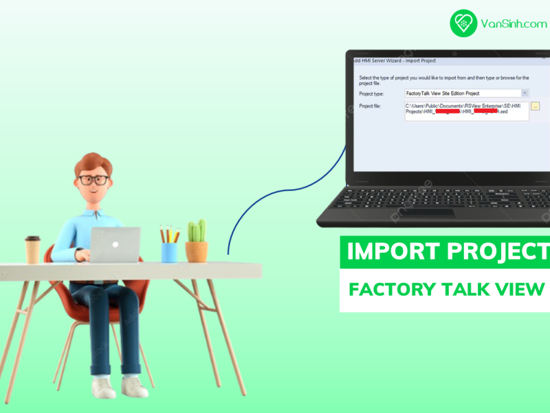 Cách Import FactoryTalk View SE (.sed) hoặc FactoryTalk View ME (.med)