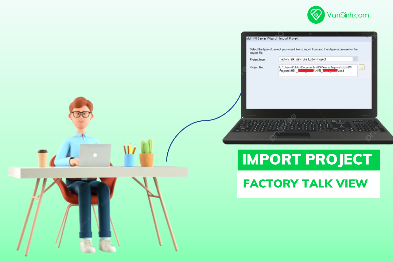 Cách Import FactoryTalk View SE (.sed) hoặc FactoryTalk View ME (.med)