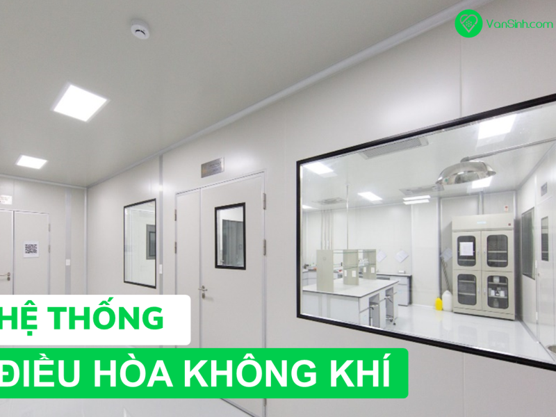 Hệ thống điều hòa không khí phòng sạch là gì?