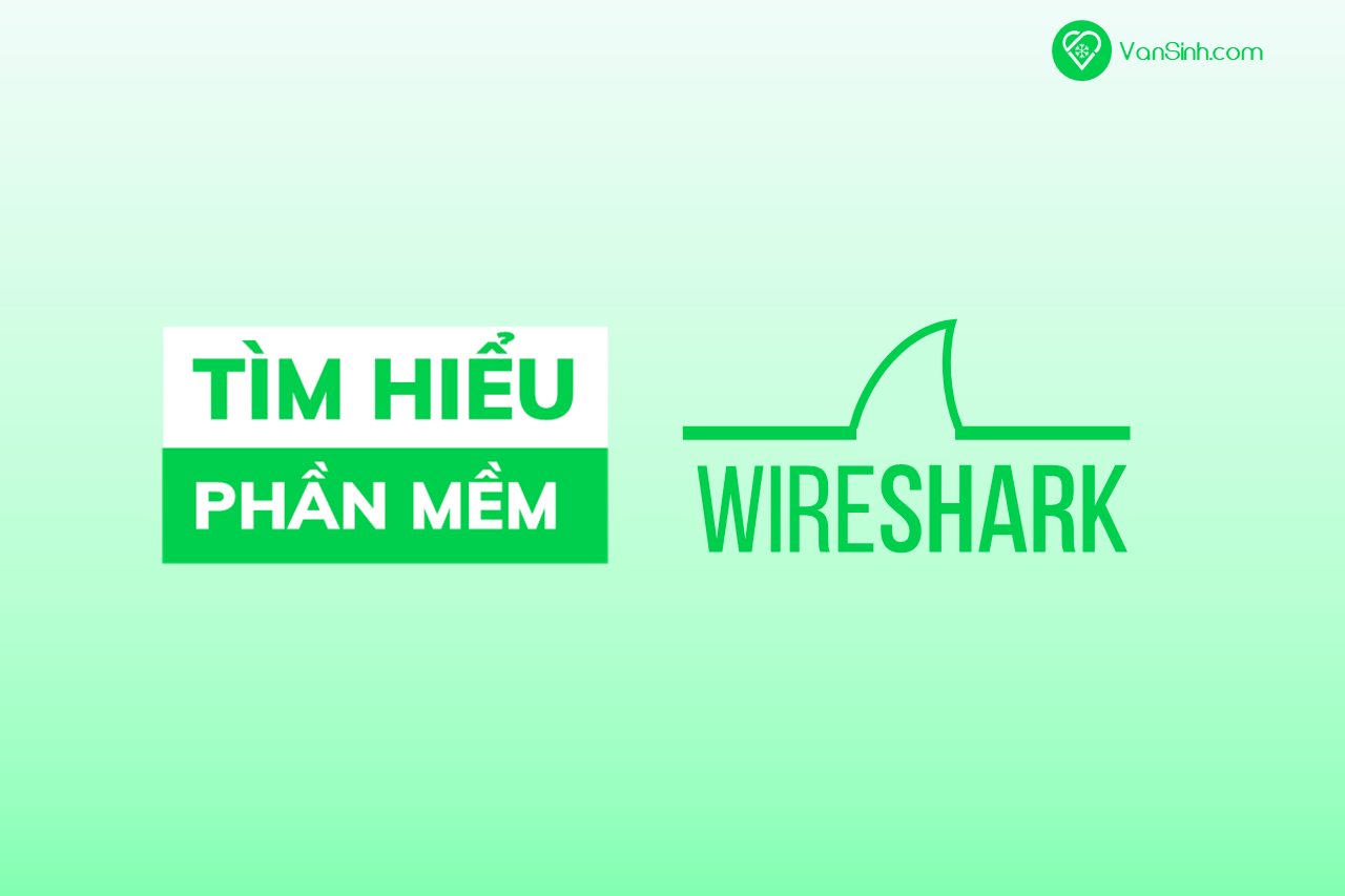 Tìm hiểu phần mềm Wireshark