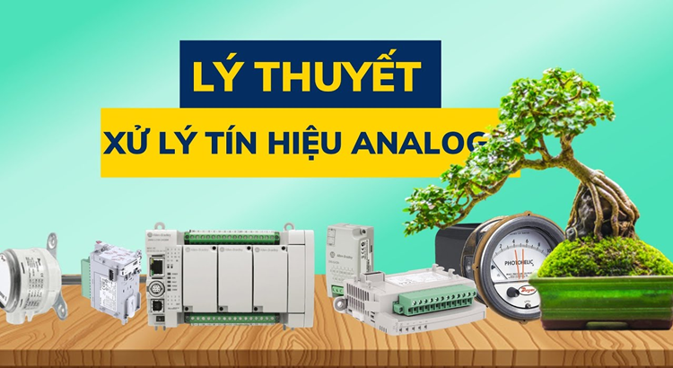 M800 |Bài 10. Lý thuyết xử lý tín hiệu Analog