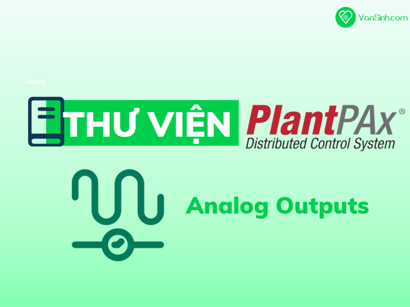 Tìm hiểu PlantPAx 4 Analog Outputs