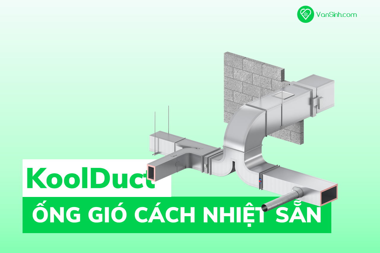 Koolduct – Ống gió cách nhiệt sẵn