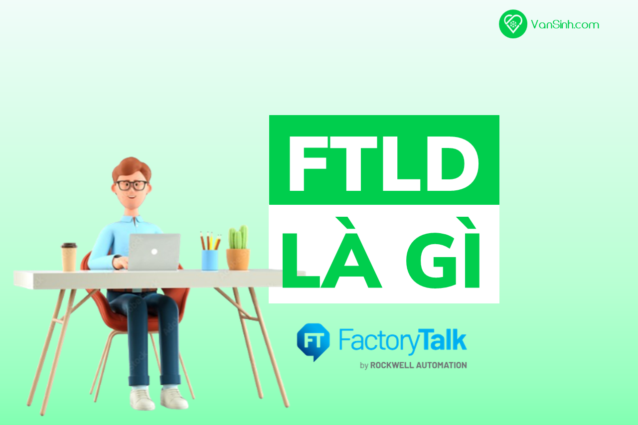 FactoryTalk Live Data (FTLD) là gì ?