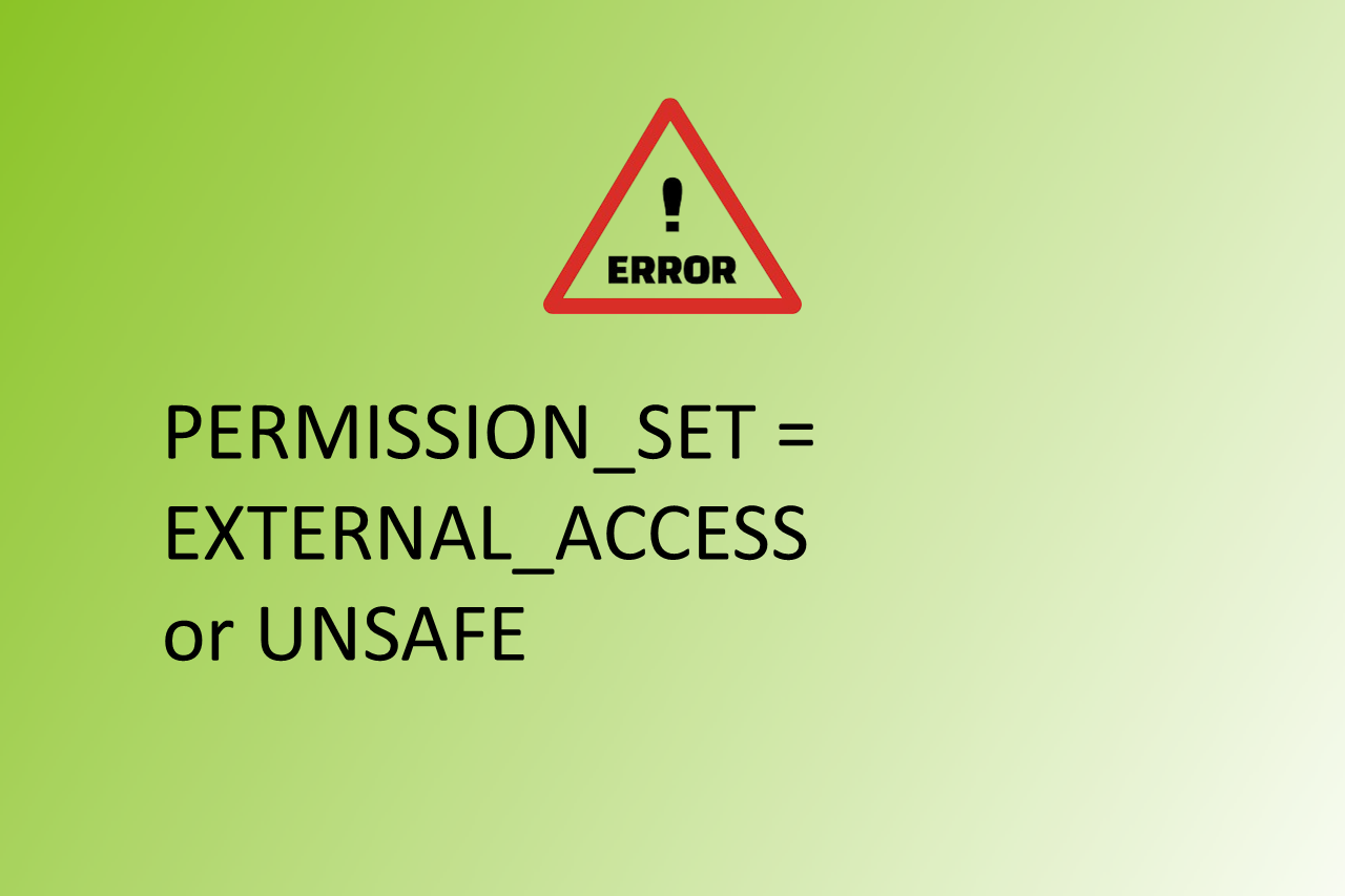 Khắc phục lỗi PERMISSION_SET = EXTERNAL_ACCESS or UNSAFE. trong SQL