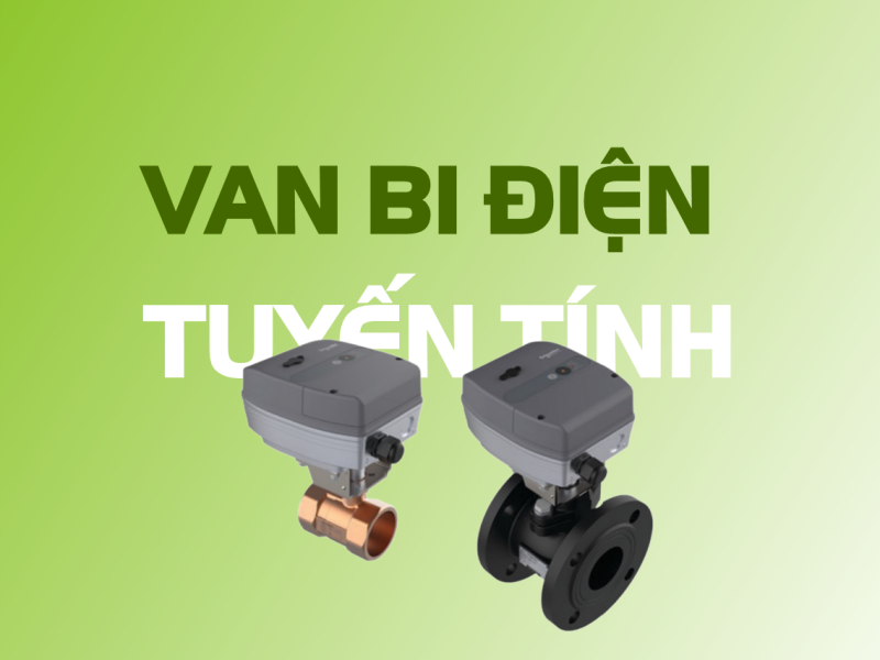 Van Bi Điện Tuyến Tính Schneider: Giải Pháp Tối Ưu Cho Hệ Thống HVAC